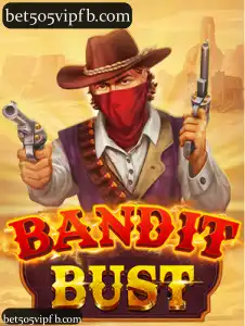BanditBust